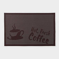 Салфетка сервировочная на стол Fresh coffee, 45x30 см, цвет кофейный, Салфетка сервировочная на стол Fresh coffee, 45x30 см, цвет кофейный 1211016